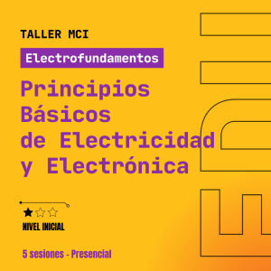 ElectroFundamentos: Principios Básicos de Electricidad y Electrónica