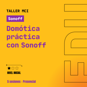 Domótica práctica con SONOFF (WiFi + Zigbee)